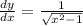 \frac{d y}{d x} = \frac{1}{\sqrt{x^2-1} }