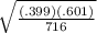 \sqrt{\frac{(.399)(.601)}{716} }