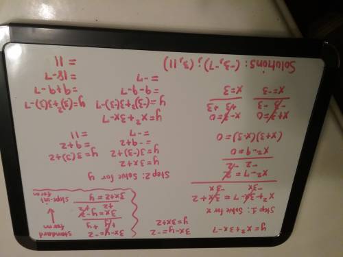What are the solutions to the following system of equations?  y = x2 + 3x − 7 3x − y = −2