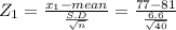 Z_{1} = \frac{x_{1} -mean }{\frac{S.D}{\sqrt{n} } } = \frac{77-81}{\frac{6.6}{\sqrt{40} } }