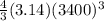 \frac{4}{3} (3.14)(3400)^3