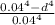 \frac{0.04^{4} - d^{4}}{0.04^{4} }