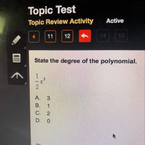 State the degree of the polynomial.