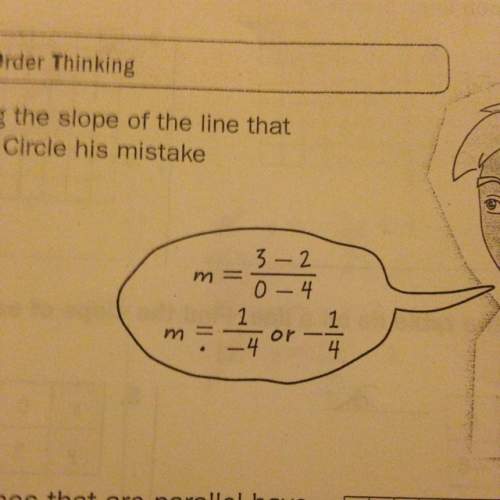 Find the error  jacob is finding the slope of the line that passes through x(0,2) and y(4,3).c