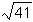 Which irrational number can be multiplied by (the picture) to get a product that equals 1?