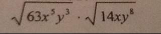 What is the simplest form of the product?  sqrt 63x^5y^3 • sqrt 14xy8