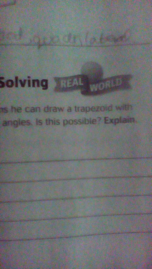 Kevin claims he can draw a trapezoid with three right angles. is this possible? explain.