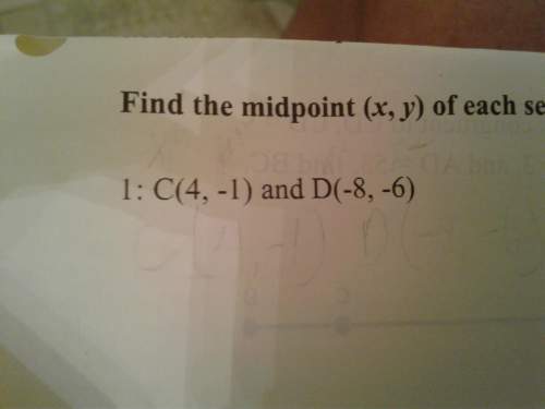 Find the midpoint c(4,-1) and d(-8,-6) show work