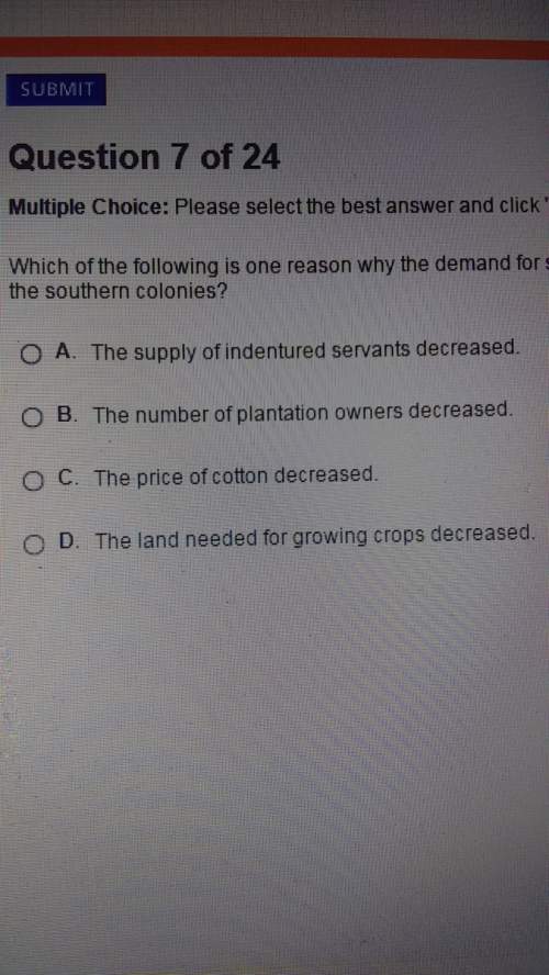 Which of the following is one reason why the demand for slaves increase in the southern colonies?