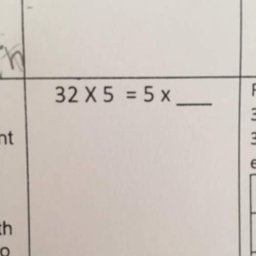 32×5 = 5× ? . i know 32×5 = 160, but i don't know how to solve the rest