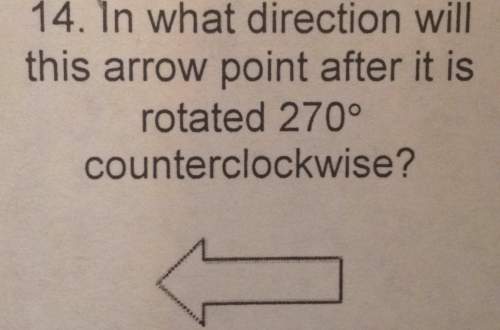In what direction will this arrow point after it is rotated 270 degrees counterclockwise