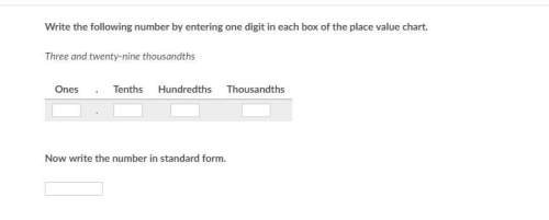 write the following number by entering one digit in each box of the place value chart.&lt;