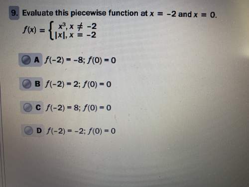 evaluate this piecewise function at x=-2 and x=0