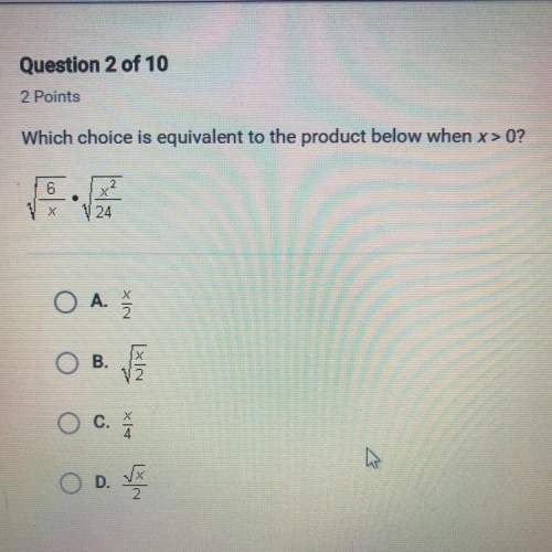 Which choice is equivalent to the product below when x&gt; 0?