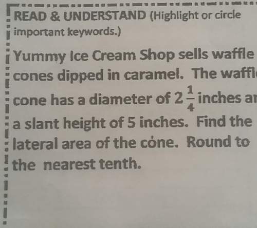 Yummy ice cream shop sells waffle cones dipped in caramel the waffle cone has a diameter of 2 1/4 in