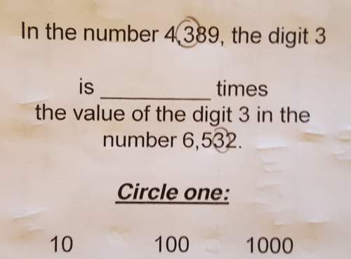 In the number 4389 the digit 3 is blank times the value of the 3 in the number 6532