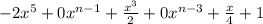- 2x^5+ 0x^{n-1} +  \frac{x^3}{2} +0x^{n-3}+\frac{x}{4}  + 1