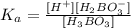 K_a=\frac{[H^+][H_2BO_3^-]}{[H_3BO_3]}