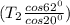 (T_{2} \frac{cos62^{0}}{ cos20^{0}})