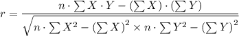 r = \dfrac{n \cdot \sum X \cdot Y - \left (\sum X  \right )  \cdot \left (\sum Y  \right )}{\sqrt{n \cdot \sum X^{2} - \left (\sum X  \right )^{2}\times n \cdot \sum Y^{2} - \left (\sum Y  \right )^{2}}}