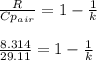 \frac{R}{Cp_{air}}=1-\frac{1}{k}  \\\\\frac{8.314}{29.11} =1-\frac{1}{k}\\