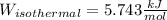 W_{isothermal}=5.743\frac{kJ}{mol}