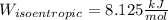 W_{isoentropic}=8.125\frac{kJ}{mol}