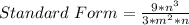 Standard\ Form = \frac{9 * n^3}{3 * m^2 * n}