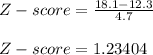 Z-score = \frac{18.1-12.3}{4.7} \\\\Z-score = 1.23404