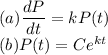 (a) \dfrac{dP}{dt} =k P(t)\\(b)P(t)=Ce^{kt}