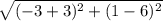 \sqrt{(-3+3)^2+(1-6)^2}