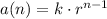 a(n)=k\cdot r^{n-1}