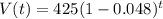 V(t) = 425(1-0.048)^{t}