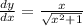 \frac{dy}{dx}=\frac{x}{\sqrt {x^2+1}}