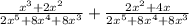 \frac{x^3+2x^2}{2x^5+8x^4+8x^3} +\frac{2x^2+4x}{2x^5+8x^4+8x^3}