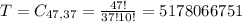 T = C_{47,37} = \frac{47!}{37!10!} = 5178066751
