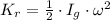 K_{r} = \frac{1}{2}\cdot I_{g}\cdot \omega^{2}