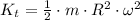 K_{t} = \frac{1}{2}\cdot m \cdot R^{2}\cdot \omega^{2}