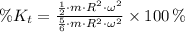 \%K_{t} = \frac{\frac{1}{2}\cdot m \cdot R^{2}\cdot \omega^{2} }{\frac{5}{6}\cdot m \cdot R^{2}\cdot \omega^{2} } \times 100\,\%