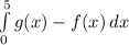 \int\limits^5_0 {g(x) - f(x)} \, dx