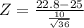 Z  = \frac{22.8 - 25}{\frac{10}{\sqrt{36} } }