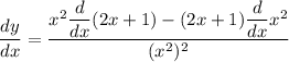 \dfrac{dy}{dx}=\dfrac{x^2\dfrac{d}{dx}(2x+1)-(2x+1)\dfrac{d}{dx}x^2}{(x^2)^2}