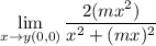 \lim \limits _{x \to y (0,0) }  \dfrac{2(mx^2)}{x^2+(mx)^2}