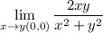 \lim \limits _{x \to y (0,0) }  \dfrac{2xy}{x^2+y^2}