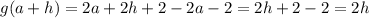 g(a+h) = 2a +2h +2 -2a-2 = 2h +2-2= 2h