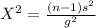 X^2=\frac{(n-1)s^2}{g^2}