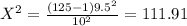 X^2=\frac{(125-1)9.5^2}{10^2}=111.91