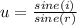 u= \frac{sine (i)}{sine( r)}