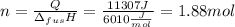 n=\frac{Q}{\Delta _{fus}H} =\frac{11307J}{6010\frac{J}{mol} } =1.88mol