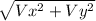 \sqrt{Vx^{2} + Vy^{2}  }